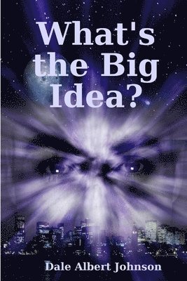 What's the Big Idea? 1