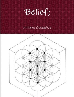 Anthony Donaghue - Belief;, Häftad