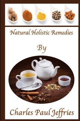 bokomslag Natural Holistic Remedies