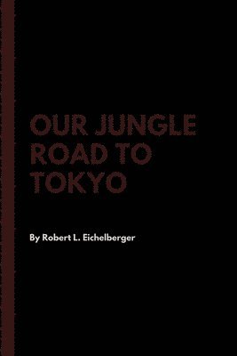 Our Jungle Road to Tokyo 1