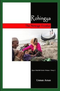 bokomslag Rohingya - The Newage Exodus