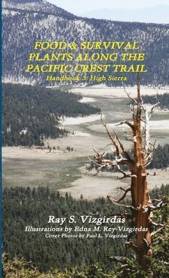 bokomslag FOOD & SURVIVAL PLANTS ALONG THE PACIFIC CREST TRAIL Handbook 3