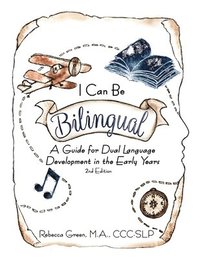 bokomslag I Can Be Bilingual