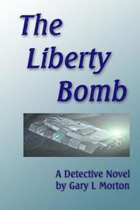 bokomslag The Liberty Bomb