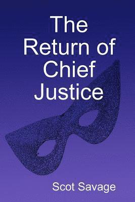 Scot Savage - Return of Chief Justice, Häftad