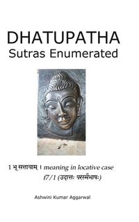 bokomslag Dhatupatha Sutras Enumerated