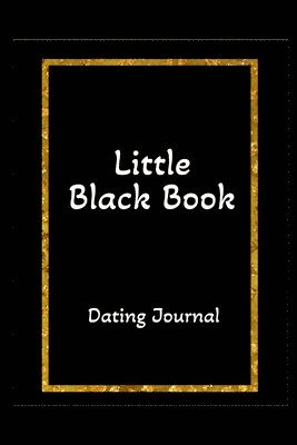 LITTLE BLACK BOOK Dating Journal 1