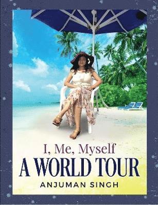 I, Me, Myself - A World Tour (Paperback Book) 1