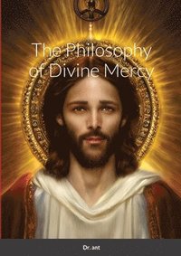 bokomslag The Philosophy of Divine Mercy
