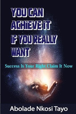 You Can Achieve It If You Really Want 1