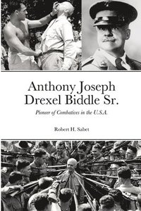 bokomslag Anthony Joseph Drexel Biddle Sr.