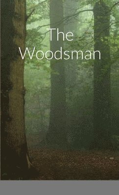 The Woodsman 1