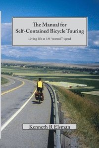 bokomslag The Manual for Self-Contained Bicycle Touring