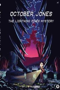 bokomslag October Jones - The Lightning Pines Mystery