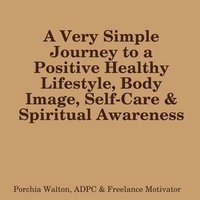 bokomslag Positive Health, Body Image & Spirit