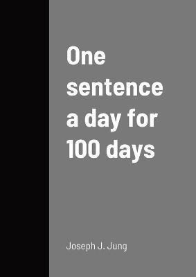 One sentence a day for 100 days 1