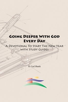 Going Deeper With God Every Day 1