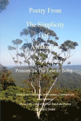Colin Drake - Poetry From The Simplicity Of Awakening, Häftad