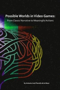 bokomslag Possible Worlds in Video Games