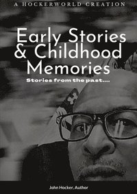 bokomslag Early Stories and Childhood Memories