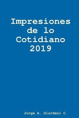 Impresiones de lo Cotidiano 2019 1