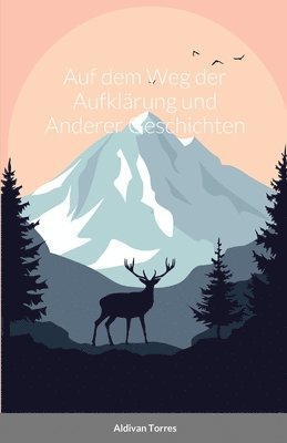 Auf dem Weg der Aufklärung und Anderer Geschichten