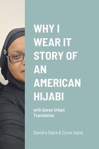 bokomslag Why I Wear It Story of an American Hijabi