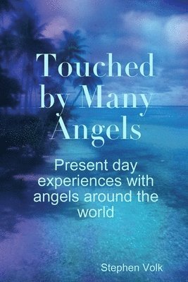 Stephen Volk - Touched by Many Angels, Häftad