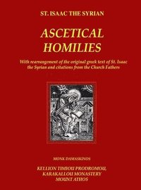 bokomslag The Ascetical Homilies - St. Isaac the Syrian