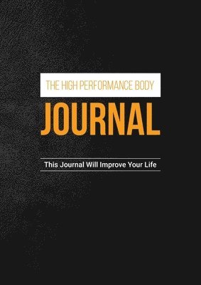 The High Performance Body Journal 1