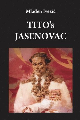 bokomslag TITO's JASENOVAC