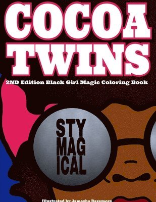 Cocoa Twins - 2nd Edition Coloring Book - Stay Magical 1