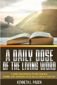 bokomslag Daily Dose Of The Living Word
