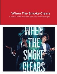bokomslag When The Smoke Clears