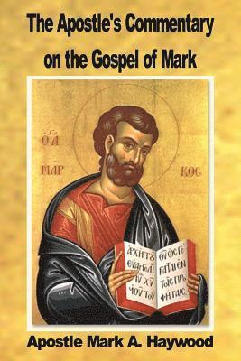 The Apostle's Commentary on the Gospel of Mark 1