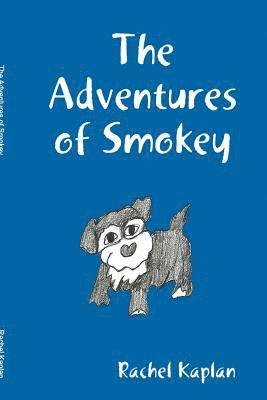 Rachel Kaplan - Adventures of Smokey, Häftad. Tillgänglighet: Tillfälligt slut