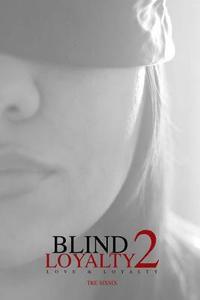 bokomslag Blind Loyalty 2
