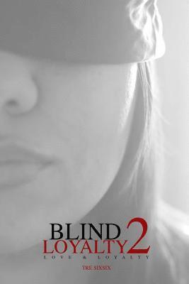 Blind Loyalty 2 1