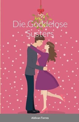 Die Goddelose Susters 1