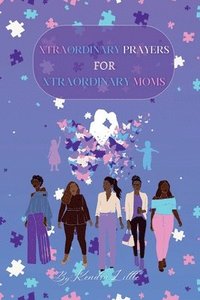 bokomslag Xtraordinary Prayers For Xtraordinary Moms
