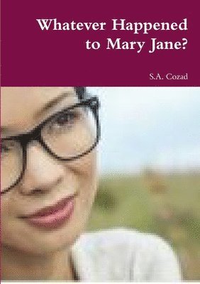 Whatever Happened to Mary Jane? 1