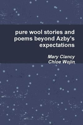 bokomslag pure wool stories and poems beyond Azby's expectations