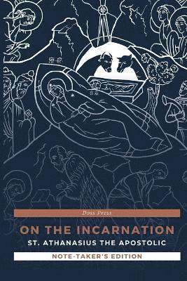 On the Incarnation - Note-Taker's Edition 1