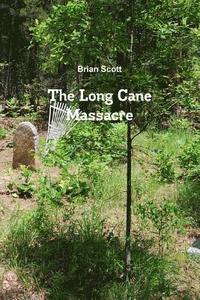 bokomslag The Long Cane Massacre