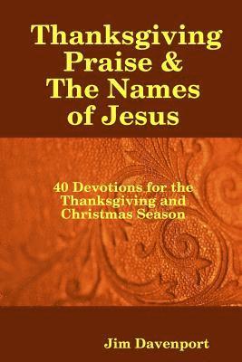 bokomslag Thanksgiving Praise & The Names of Jesus