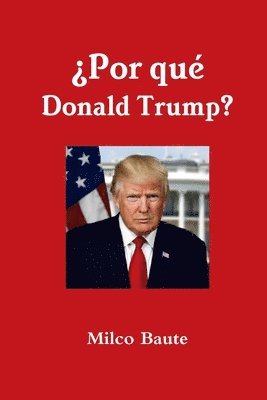 Milco Baute - ¿Por qué Donald Trump?, Häftad