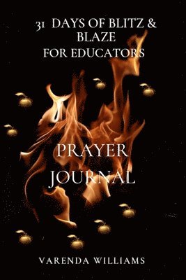 31 Days of Blitz and Blaze for Educators Prayer Journal 1