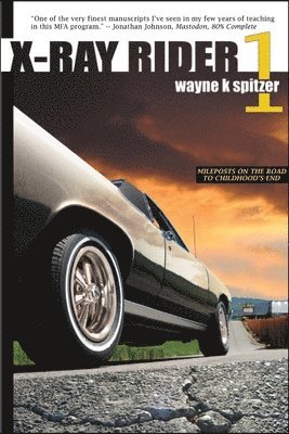 Wayne Kyle Spitzer - X-Ray Rider 1, Häftad