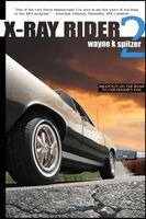 Wayne Kyle Spitzer - X-Ray Rider 2, Häftad. Tillgänglighet: Lägg i varukorg