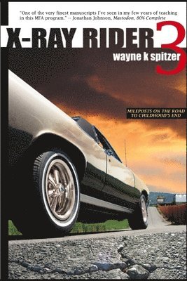 Wayne Kyle Spitzer - X-Ray Rider 3, Häftad